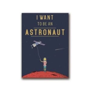 poster je veux devenir astronautepour enfants reveurs 30 x 40 cm 622 1